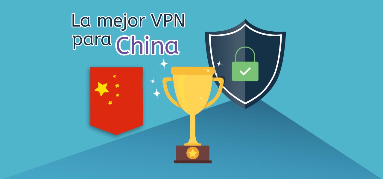 mejor vpn china