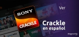 Rápido y sencillo: Pasos para ver Crackle en España