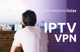 Las mejores listas IPTV VPN