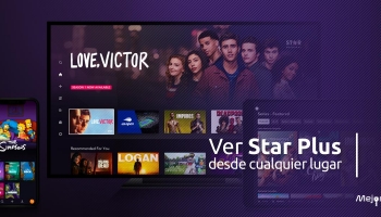 Cómo ver Star+ desde cualquier lugar en 2025