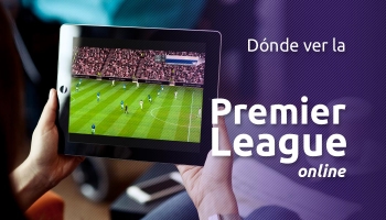 Cómo Ver la Premier League 2025 en vivo desde cualquier lugar