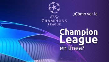 Cómo ver partido de la Champions League en línea en 2025