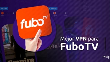 La mejor FuboTV VPN en 2026: Cómo ver FuboTV Online?
