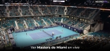 Ver el Masters de Miami en vivo desde cualquier lugar en 2023