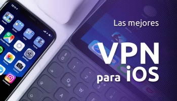 ¿Cuál es el mejor VPN para iOS?