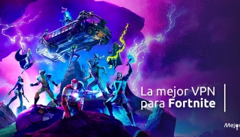 La mejor VPN para Fortnite 2025: desbloquee Fortnite con VPN