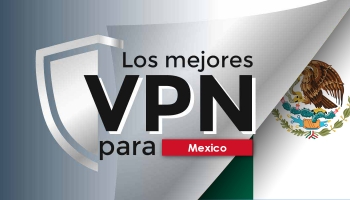 Mejor VPN para México en 2026