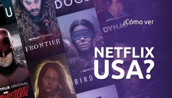 ¿Cómo ver Netflix USA (Netflix Estados Unidos) en 2025?