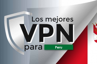 Las mejores VPN para Perú en 2025