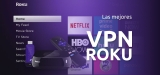 Las 5 mejores VPN Roku | Disfruta sin Límites | Guía total 2025