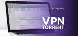 Las mejores VPN torrent | Guía total 2025