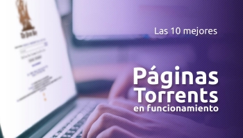 Las 10 mejores páginas para descargar torrents en 2025