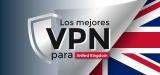 Obtén la mejor VPN del Reino Unido que funciona de manera eficiente