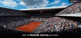 Cómo Ver Roland Garros 2025 en directo desde cualquier lugar
