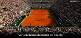 Cómo Ver Masters de Roma 2025 en directo desde cualquier lugar