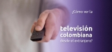 ¿Cómo desbloquear TV de Colombia online?