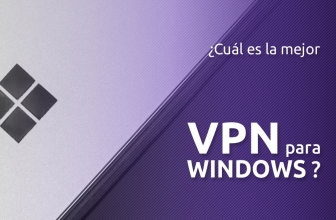 ¿Cuál es la mejor VPN para Windows 2025?