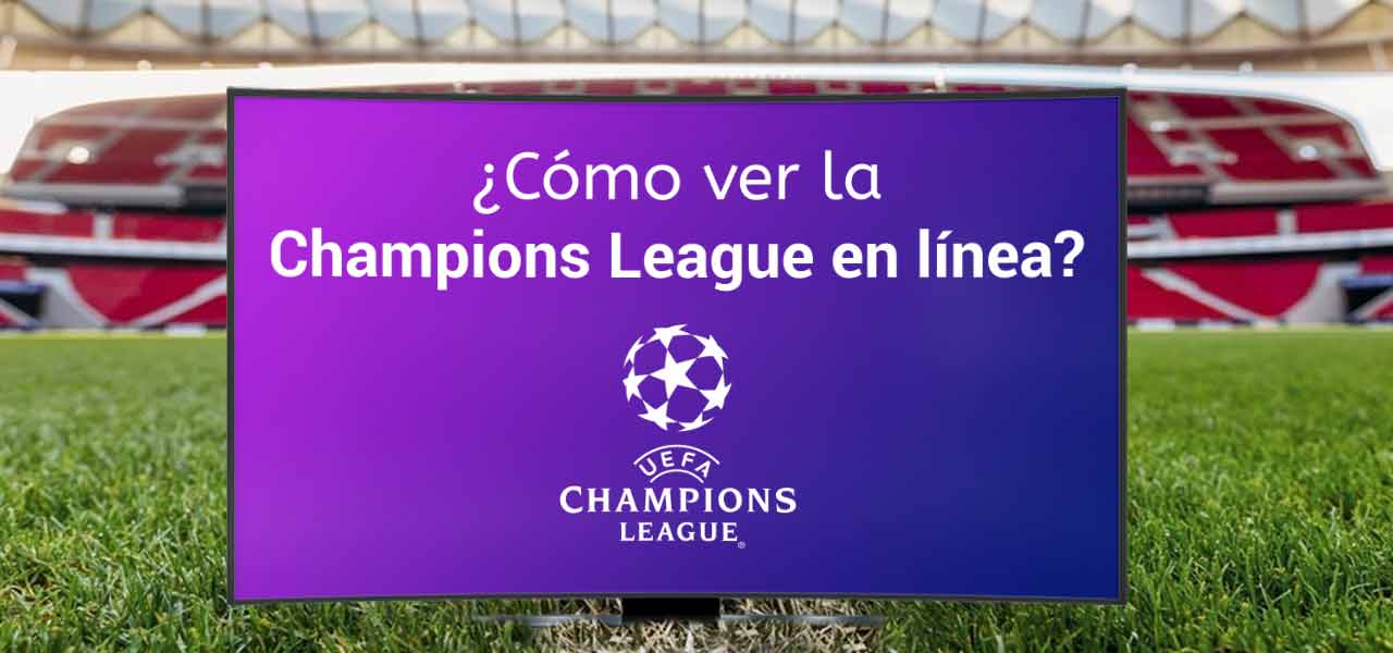 ver champions league en vivo